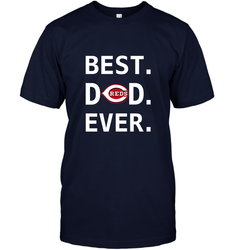 Best Cincinnati Reds Dad Ever Baseball MLB Fathers Day Men's T-Shirt