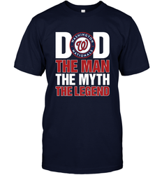 Washington Nationals Dad The Man The Myth The Legend Father's Day MLB Men's T-Shirt