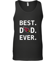 Best Arizona Cardinals Dad Best Dad Ever NFL Football Fathers Day Men's Tank Top
