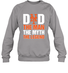New York Mets Dad The Man The Myth The Legend Father's Day MLB Crewneck Sweatshirt Crewneck Sweatshirt - amzapparel