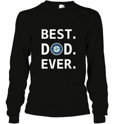 Best Seattle Mariners Dad Ever Baseball MLB Fathers Day Long Sleeve T-Shirt