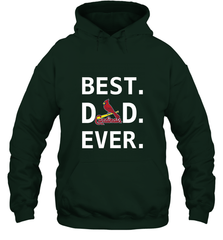 Best St Louis Cardinals Dad Ever Baseball MLB Fathers Day Hooded Sweatshirt Hooded Sweatshirt - amzapparel