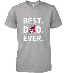 Best Cleveland Indians Dad Ever Baseball MLB Fathers Day Men's Premium T-Shirt Men's Premium T-Shirt - amzapparel