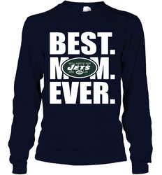 Best New York Jets Mom Ever NFL Team Mother's Day Gift Long Sleeve T-Shirt