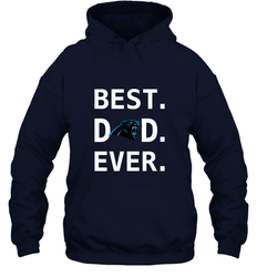 Best Carolina Panthers Dad Best Dad Ever NFL Football Fathers Day Hooded Sweatshirt