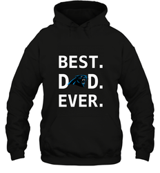 Best Carolina Panthers Dad Best Dad Ever NFL Football Fathers Day Hooded Sweatshirt