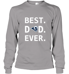 Best Los Angeles Rams Dad Best Dad Ever NFL Football Fathers Day Long Sleeve T-Shirt Long Sleeve T-Shirt - amzapparel