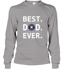 Best Houston Astros Dad Ever Baseball MLB Fathers Day Long Sleeve T-Shirt Long Sleeve T-Shirt - amzapparel
