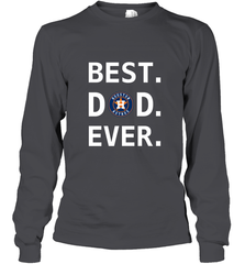 Best Houston Astros Dad Ever Baseball MLB Fathers Day Long Sleeve T-Shirt Long Sleeve T-Shirt - amzapparel