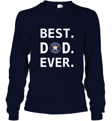 Best Houston Astros Dad Ever Baseball MLB Fathers Day Long Sleeve T-Shirt Long Sleeve T-Shirt - amzapparel