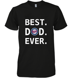 Best Minnesota Twins Dad Ever Baseball MLB Fathers Day Men's Premium T-Shirt