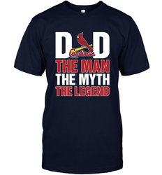 St Louis Cardinals Dad The Man The Myth The Legend Father's Day MLB Men's T-Shirt
