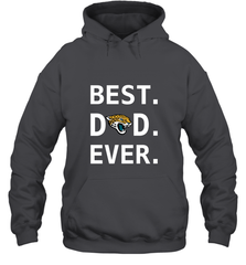 Best Jacksonville Jaguars Dad Best Dad Ever NFL Football Fathers Day Hooded Sweatshirt Hooded Sweatshirt - amzapparel