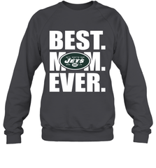 Best New York Jets Mom Ever NFL Team Mother's Day Gift Crewneck Sweatshirt Crewneck Sweatshirt - amzapparel