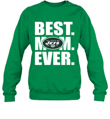 Best New York Jets Mom Ever NFL Team Mother's Day Gift Crewneck Sweatshirt Crewneck Sweatshirt - amzapparel