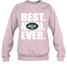 Best New York Jets Mom Ever NFL Team Mother's Day Gift Crewneck Sweatshirt Crewneck Sweatshirt - amzapparel