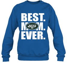 Best New York Jets Mom Ever NFL Team Mother's Day Gift Crewneck Sweatshirt Crewneck Sweatshirt - amzapparel