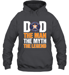 Houston Astros Dad The Man The Myth The Legend Father's Day MLB Hooded Sweatshirt Hooded Sweatshirt - amzapparel