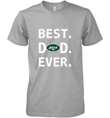 Best New York Jets Dad Best Dad Ever NFL Football Fathers Day Men's Premium T-Shirt Men's Premium T-Shirt - amzapparel