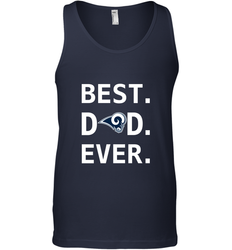 Best Los Angeles Rams Dad Best Dad Ever NFL Football Fathers Day Men's Tank Top