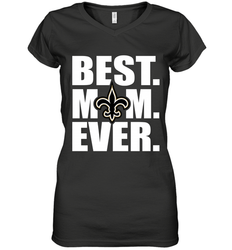Best New Orleans Saints Mom Ever NFL Team Mother's Day Gift Women's V-Neck T-Shirt