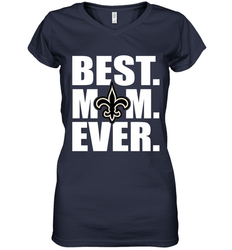Best New Orleans Saints Mom Ever NFL Team Mother's Day Gift Women's V-Neck T-Shirt