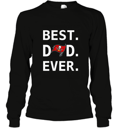 Best Tampa Bay Buccaneers Dad Best Dad Ever NFL Football Fathers Day Long Sleeve T-Shirt