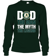 Oakland Athletics Dad The Man The Myth The Legend Father's Day MLB Long Sleeve T-Shirt Long Sleeve T-Shirt - amzapparel