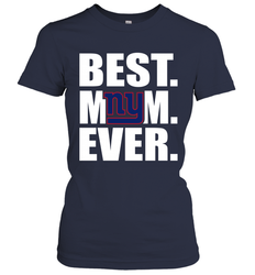 Best New York Giants Mom Ever NFL Team Mother's Day Gift Women's T-Shirt