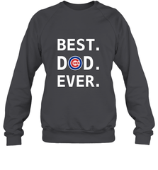 Best Chicago Cubs Dad Ever Baseball MLB Fathers Day Crewneck Sweatshirt Crewneck Sweatshirt - amzapparel