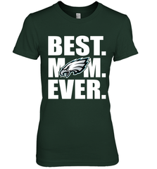 Best Philadelphia Eagles Mom Ever NFL Team Mother's Day Gift Women's Premium T-Shirt Women's Premium T-Shirt - amzapparel