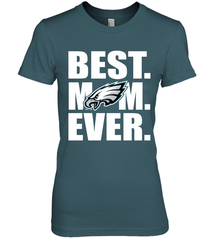 Best Philadelphia Eagles Mom Ever NFL Team Mother's Day Gift Women's Premium T-Shirt Women's Premium T-Shirt - amzapparel