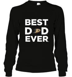 Best Anaheim Ducks Dad Ever Hockey NHL Fathers Day GIft For Daddy Long Sleeve T-Shirt