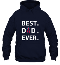 Best Los Angeles Angels Dad Ever Baseball MLB Fathers Day Hooded Sweatshirt