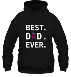 Best Los Angeles Angels Dad Ever Baseball MLB Fathers Day Hooded Sweatshirt