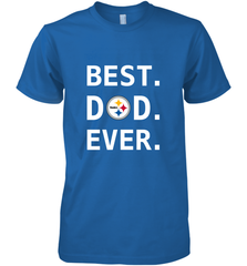 Best Pittsburgh Steelers Dad Best Dad Ever NFL Football Fathers Day Men's Premium T-Shirt Men's Premium T-Shirt - amzapparel