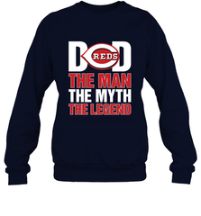 Cincinnati Reds Dad The Man The Myth The Legend Father's Day MLB Crewneck Sweatshirt Crewneck Sweatshirt - amzapparel