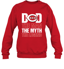 Cincinnati Reds Dad The Man The Myth The Legend Father's Day MLB Crewneck Sweatshirt Crewneck Sweatshirt - amzapparel