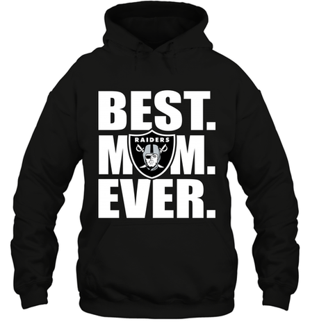 Best Oakland Raiders Mom Ever NFL Team Mother's Day Gift Hooded Sweatshirt Hooded Sweatshirt / Black / S Hooded Sweatshirt - amzapparel