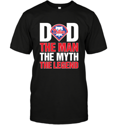 Philadelphia Phillies Dad The Man The Myth The Legend Father's Day MLB Men's T-Shirt