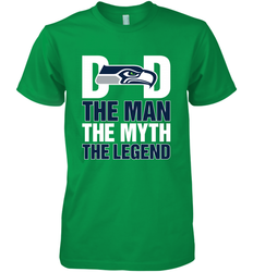 Seattle Seahawks Dad The Man The Myth The Legend NFL Father's Day Men's Premium T-Shirt