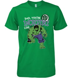 Marvel Hulk Incredible Dad Father's Day Gifts Men's Premium T-Shirt