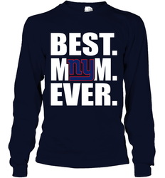 Best New York Giants Mom Ever NFL Team Mother's Day Gift Long Sleeve T-Shirt