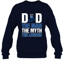 Kansas City Royals Dad The Man The Myth The Legend Father's Day MLB Crewneck Sweatshirt Crewneck Sweatshirt - amzapparel