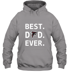Best Atlanta Falcons Dad Best Dad Ever NFL Football Fathers Day Hooded Sweatshirt Hooded Sweatshirt - amzapparel