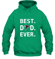 Best Atlanta Falcons Dad Best Dad Ever NFL Football Fathers Day Hooded Sweatshirt Hooded Sweatshirt - amzapparel