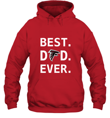 Best Atlanta Falcons Dad Best Dad Ever NFL Football Fathers Day Hooded Sweatshirt Hooded Sweatshirt - amzapparel