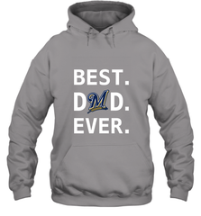 Best Milwaukee Brewers Dad Ever Baseball MLB Fathers Day Hooded Sweatshirt Hooded Sweatshirt - amzapparel