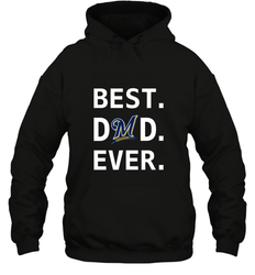 Best Milwaukee Brewers Dad Ever Baseball MLB Fathers Day Hooded Sweatshirt