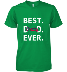 Best Atlanta Braves Dad Ever Baseball MLB Fathers Day Men's Premium T-Shirt Men's Premium T-Shirt - amzapparel
